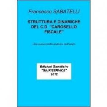 STUTTURA E DINAMICHE DEL C.D. CAROSELLO FISCALE
