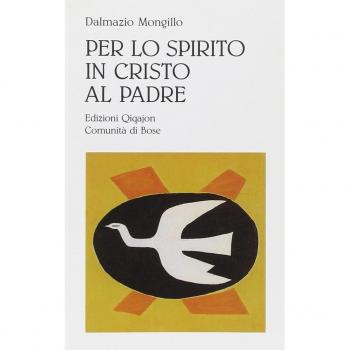Per lo spirito in Cristo al Padre. Meditazione sulla comunione con le Persone divine