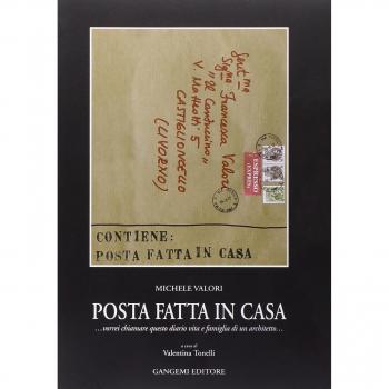 Posta fatta in casa... Vorrei chiamare questo diario Vita e famiglia di un architetto...