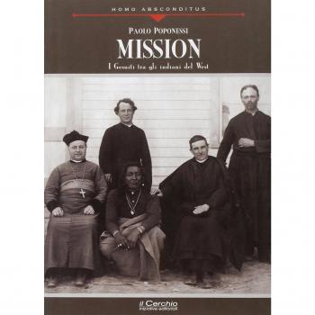 Mission. I gesuiti tra gli indiani del West