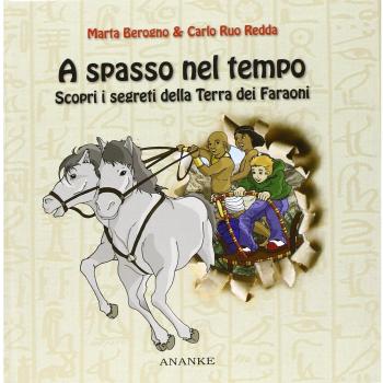 A spasso nel tempo. Scopri i segreti della terra dei faraoni