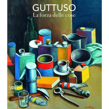 Guttuso. La forza delle cose. Ediz. a colori