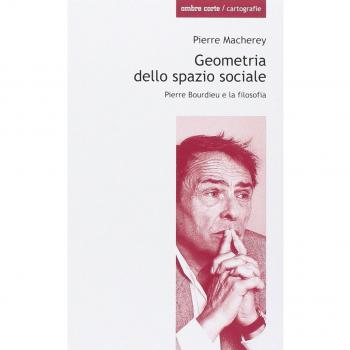 Geometria dello spazio sociale. Pierre Bourdieu e la filosofia