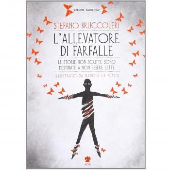 L'allevatore di farfalle. Le storie non scritte sono destinate a non essere lette