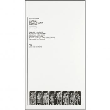 I segni della scena urbana. La città e la memoria