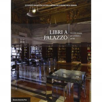 Libri a palazzo. Una sede ritrovata per la biblioteca dell'IBC