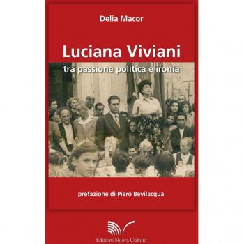 Luciana Viviani tra passione politica e storia