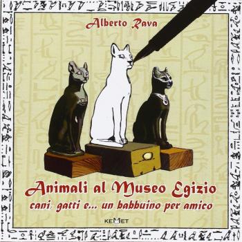 Animali al Museo egizio. Cani, gatti e... un babbuino per amico