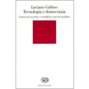 Tecnologia e democrazia: Conoscenze tecniche e scientifiche come beni pubblici