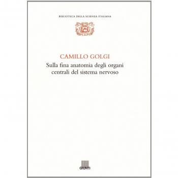 Sulla fina anatomia degli organi centrali del sistema nervoso