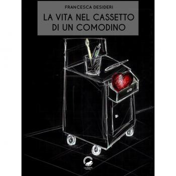 La vita nel cassetto di un comodino
