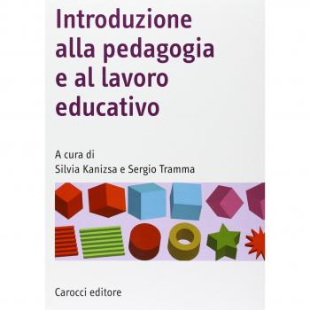 Introduzione alla pedagogia e al lavoro educativo