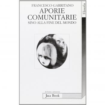 Aporie comunitarie. Sino alla fine del mondo