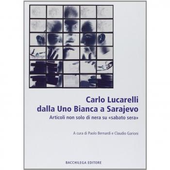 Lucarelli dalla Uno bianca a Sarajevo. Articoli non solo di «nera» su «sabato sera»