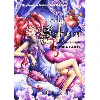 Lady Schumi e la commedia delle risate. Seconda parte