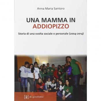 Una mamma in Addiopizzo. Storia di una svolta sociale e personale