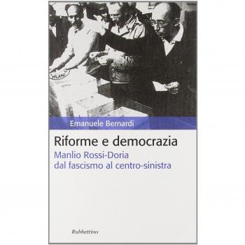 Riforme e democrazia. Manlio Rossi-Doria dal fascismo al centro-sinistra