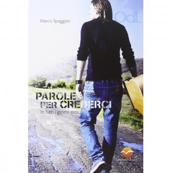 Parole per crederci. In tutti i giorni eroi. Con CD Audio