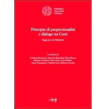Principio di proporzionalità e dialogo tra Corti. Saggi per un simposio