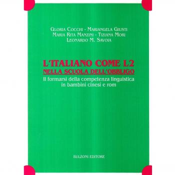 L'italiano come L2 nella scuola dell'obbligo. Il formarsi della competenza linguistica in bambini cinesi e rom