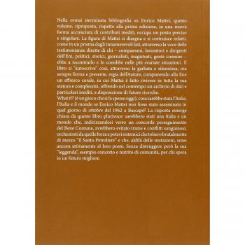 Enrico Mattei, il futuro tradito. La leggenda del santo petroliere: 2
