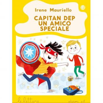 Capitan Dep. Un amico speciale. Ediz. a colori