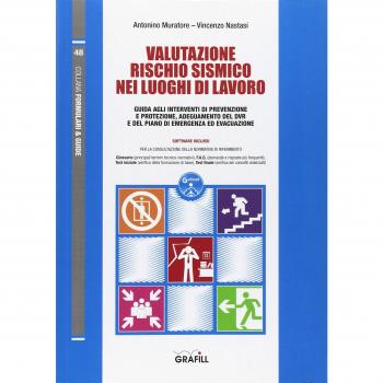 Guida alla valutazione del rischio sismico nei luoghi di lavoro. Con software