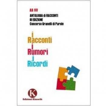 I racconti. I rumori. I ricordi