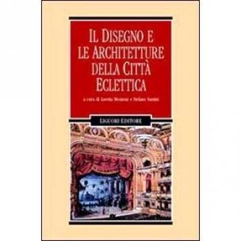 Il disegno e le architetture della città eclettica