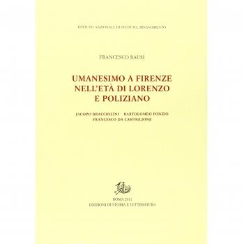 Umanesimo a Firenze nell'età di Lorenzo e Poliziano, Jacopo Bracciolini, Bartolomeo Fonzio, Francesco da Castiglione