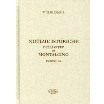 Notizie istoriche della città di Montalcino in Toscana