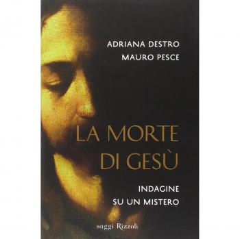 La morte di Gesù. Indagine su un mistero