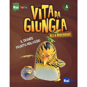 Il grande prurito malvagio. Vita da giungla. Alla riscossa! Ediz. illustrata (Vol. 4)