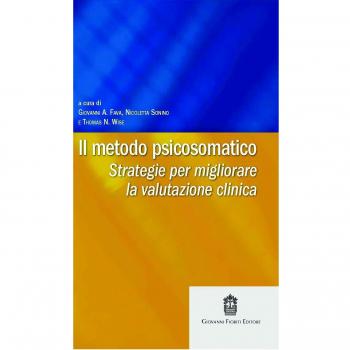 Il metodo psicosomatico. Strategie per migliorare la valutazione clinica