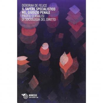 Il sapere specialistico nel giudizio penale. Profili d'analisi di sociologia del diritto