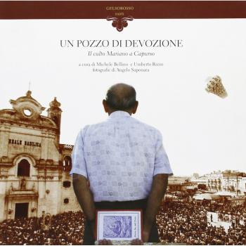Un pozzo di devozione. Il culto mariano a Capurso