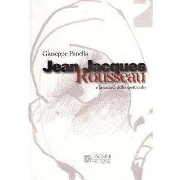 Jean-Jacques Rousseau e la società dello spettacolo