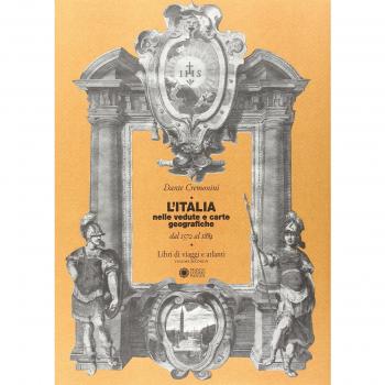 L'Italia nelle vedute e carte geografiche dal 1572 al 1894. Libri di viaggi e atlanti. 2.