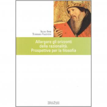 Allargare gli orizzonti. Prospettive per la filosofia. Atti del VI Simposio europeo dei docenti universitari (Roma, 5-8 giugno 2008)