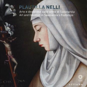 Plautilla Nelli. Arte e devozione sulle orme di Savonarola–Plautilla Nelli. Art and devotion in Savonarola's footsteps. Catalogo della mostra (Firenze, 8 marzo