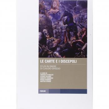 Le carte e i discepoli. Studi in onore di Claudio Griggio