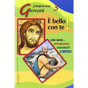 Ã bello con te! Campo giovani. Giovani (Vol. 3)