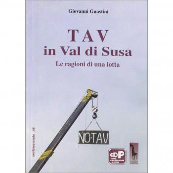Tav in val di Susa. Le ragioni di una lotta