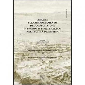 Analisi sul comportamento del consumatore di prodotti tipici siciliani nella città di Messina