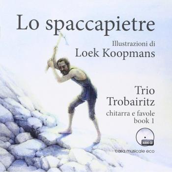 Lo spaccapietre. Chitarra e favole. Con CD Audio