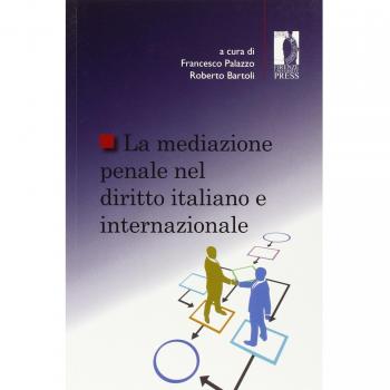 La mediazione penale nel diritto italiano e internazionale