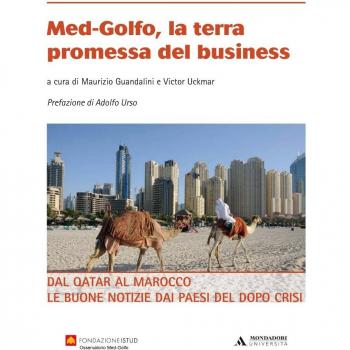 Med-Golfo, la terra promessa del business. Dal Qatar al Marocco le buone notizie dai paesi del dopo crisi