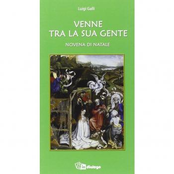 Venne tra la sua gente. Novena di Natale