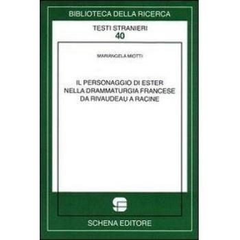 Il personaggio di Ester nella drammaturgia francese da Rivaudeau a Racine