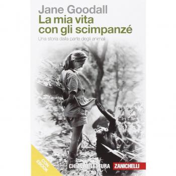 La mia vita con gli scimpanzé. Una storia dalla parte degli animali. Con e-book